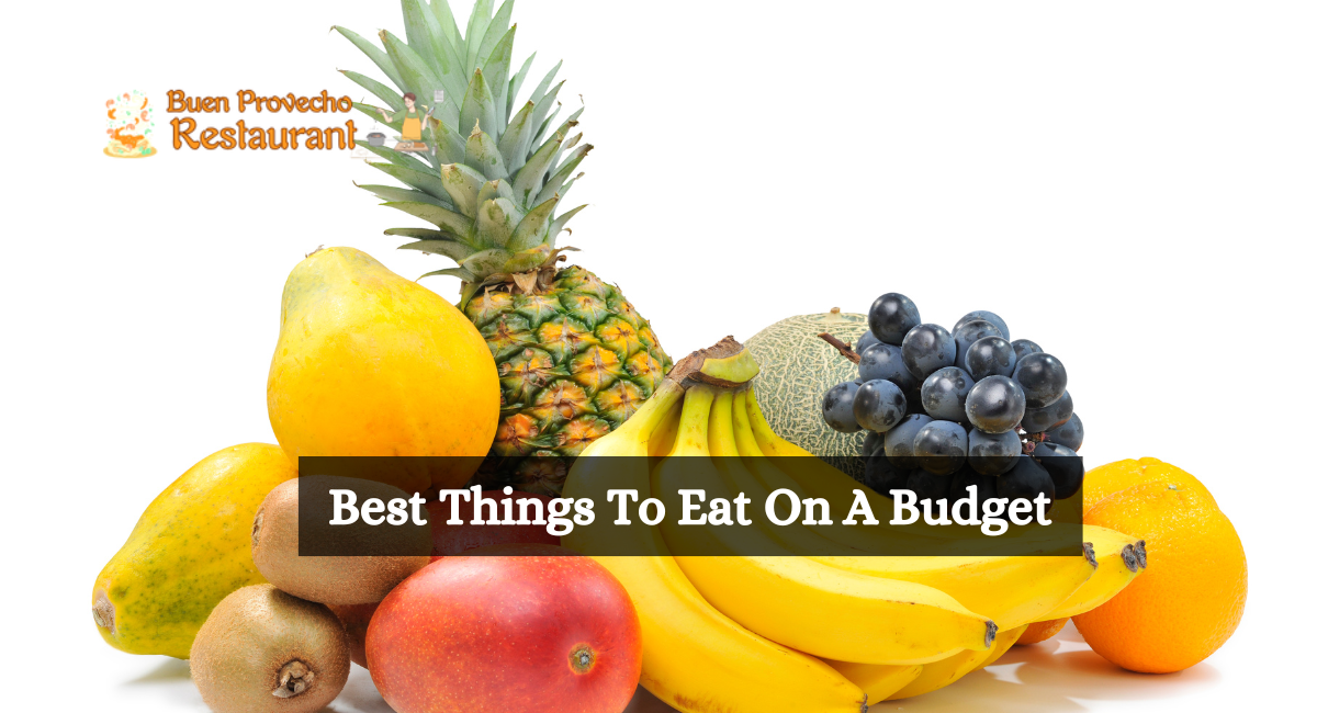 Best Things To Eat On A Budget