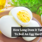 How Long Does It Take To Boil An Egg Hard?